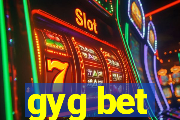 gyg bet